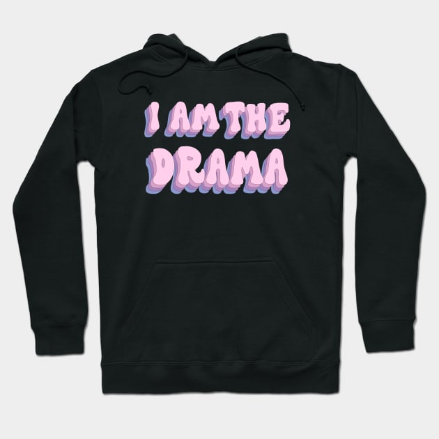 Do you think i am the drama? yes I am hahaha Hoodie by whatyouareisbeautiful